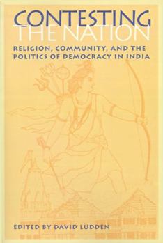 Paperback Contesting the Nation: Religion, Community, and the Politics of Democracy in India Book