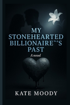 Paperback My Stonehearted Billionaire's Past Life Book