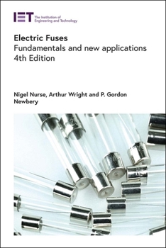 Hardcover Electric Fuses: Fundamentals and New Applications Book