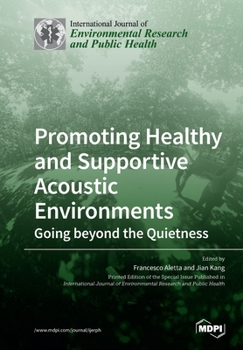 Paperback Promoting Healthy and Supportive Acoustic Environments: Going beyond the Quietness Book