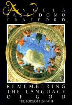 Paperback Remembering the Language of God: The Forgotten Path Book