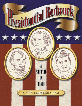 Paperback Presidential Redwork: A Stitch in Time Book