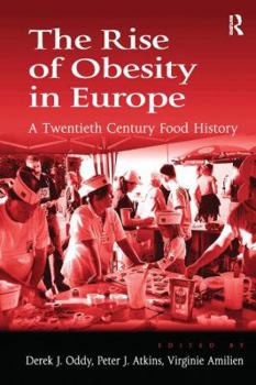 Paperback The Rise of Obesity in Europe: A Twentieth Century Food History Book