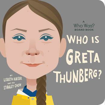 Board book Who Is Greta Thunberg?: A Who Was? Board Book
