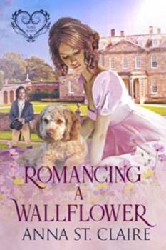 Romancing a Wallflower - Book #2 of the Noble Hearts