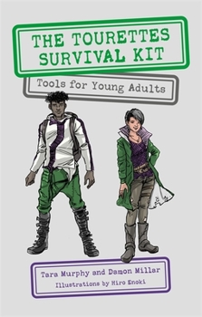 Paperback The Tourettes Survival Kit: Tools for Young Adults with Tics Book
