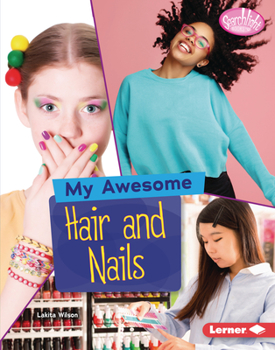 Library Binding My Awesome Hair and Nails Book