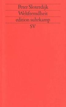 Perfect Paperback Weltfremdheit (Edition Suhrkamp) (German Edition) [German] Book