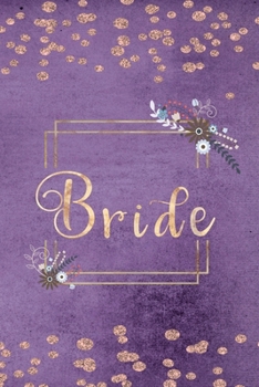 Bride: Kariertes Notizbuch für die Braut oder den JGA | 6 x 9 Zoll, ca. A5 |120 Seiten | Kariert | Braut-Motiv | Notizbuch zur Vorbereitung der Hochzeit oder des JGA