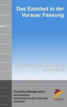Paperback Das Ezzolied in der Vorauer Fassung: Untersuchung und Entwicklung des Ezzoliedes [German] Book
