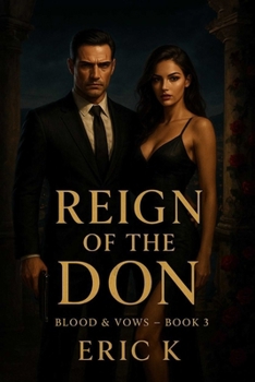 Paperback Reign of the Don: Blood & Vows Book 3: A Dark Mafia Romance Book