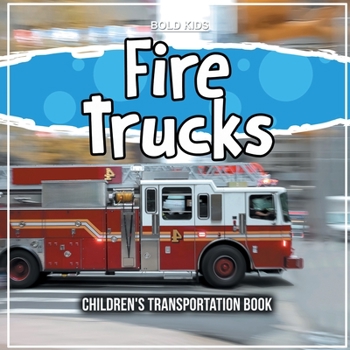 Paperback Fire Trucks: Children's Transportation Book
