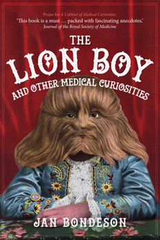 Paperback The Lion Boy and Other Medical Curiosities Book