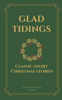 Paperback Glad Tidings: Classic Short Christmas Stories Book