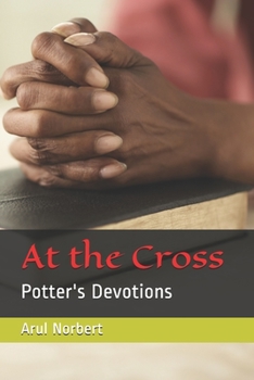 Paperback At the cross: Potter's Devotions Book
