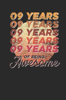 Paperback 9 Years Of Being Awesome: Dotted Bullet Notebook - Awesome Birthday Gift Idea Book