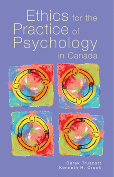 Paperback Ethics for the Practice of Psychology in Canada Book