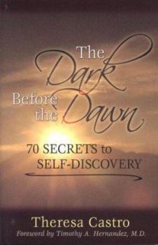 Paperback The Dark Before the Dawn: 70 Secrets to Self-Discovery Book