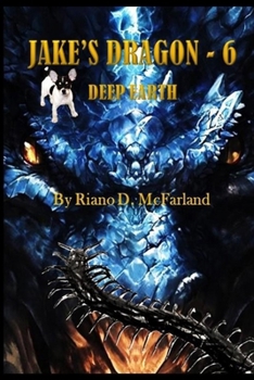 Paperback Jake's Dragon 6 - Deep Earth Book