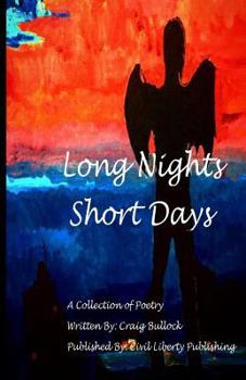 Paperback Long Night Short Days: A Collection Of Poetry Book