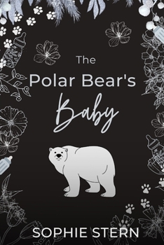 The Polar Bear's Baby - Book #1 of the Honeypot Babies