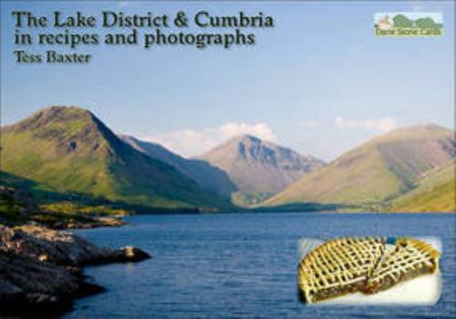 Paperback The Lake District and Cumbria in Recipes and Photographs Book