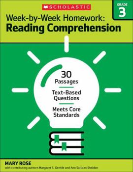Paperback Week-By-Week Homework: Reading Comprehension Grade 3: 30 Passages - Text-Based Questions - Meets Core Standards Book