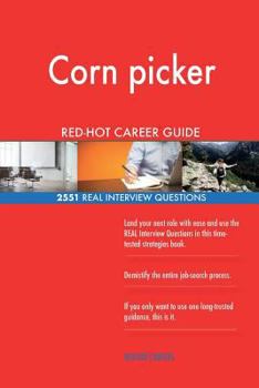 Paperback Corn picker RED-HOT Career Guide; 2551 REAL Interview Questions Book