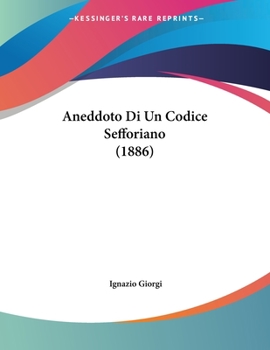 Paperback Aneddoto Di Un Codice Sefforiano (1886) [Italian] Book