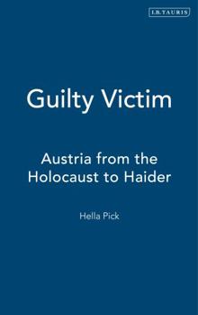 Hardcover Guilty Victims: Austria from the Holocaust to Haider Book