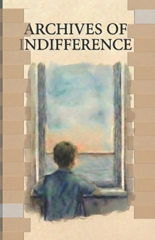 Paperback Archives of Indifference Book