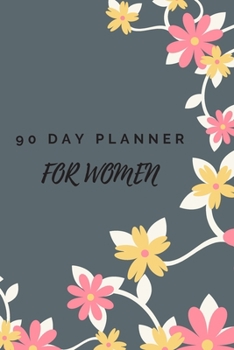 90 DAY PLANNER FOR WOMEN: NEW HABIT TRACKER