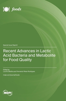 Hardcover Recent Advances in Lactic Acid Bacteria and Metabolite for Food Quality Book