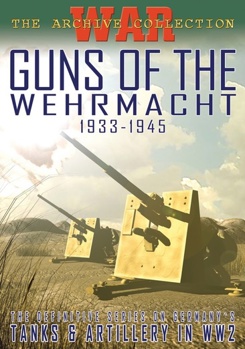 DVD Guns Of The Wehrmacht 1933-1945 Book