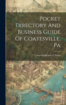Hardcover Pocket Directory And Business Guide Of Coatesville, Pa Book