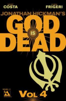 God Is Dead, Volume 4 - Book #4 of the God Is Dead