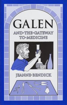 Paperback Galen and the Gateway to Medicine Book