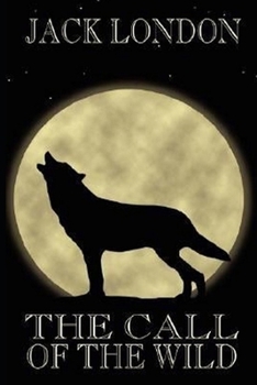 Paperback The Call of the Wild 'Annotated' Book