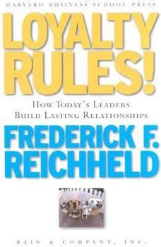 Hardcover Loyalty Rules!: How Today's Leaders Build Lasting Relationship Book