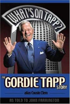 Paperback What's on Tapp?: The Gordie Tapp Story Book