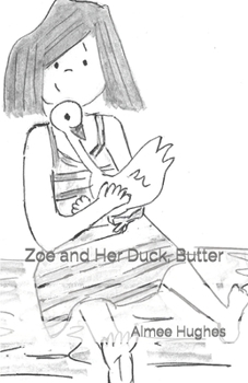 Paperback Zoe and Her Duck, Butter Book