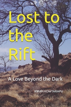 Paperback Lost to the Rift: A Love Beyond the Dark Book