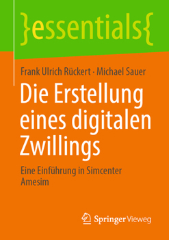 Die Erstellung eines digitalen Zwillings: Eine Einführung in Simcenter Amesim (essentials)