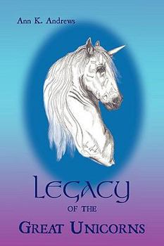 Paperback Legacy of the Great Unicorns Book