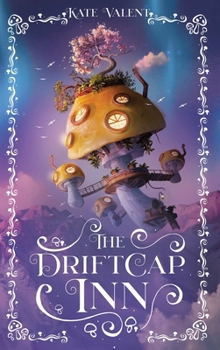 The Driftcap Inn (Innkeepers of Itharos)