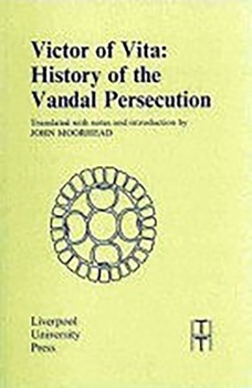 Paperback Victor of Vita: History of the Vandal Persecution Book