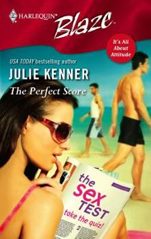 The Perfect Score (Harlequin Blaze #269) - Book #5 of the It's All About Attitude