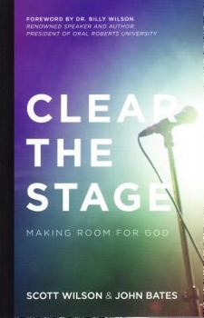 Paperback Clear the Stage: Making Room for God Book