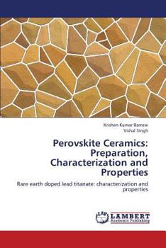 Paperback Perovskite Ceramics: Preparation, Characterization and Properties Book