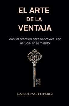 Paperback El arte de la ventaja (Spanish Edition) [Spanish] Book
